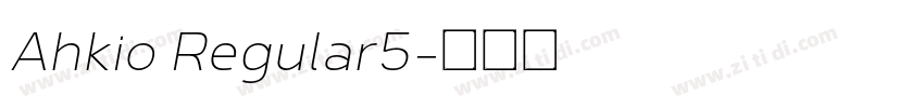 Ahkio Regular5字体转换